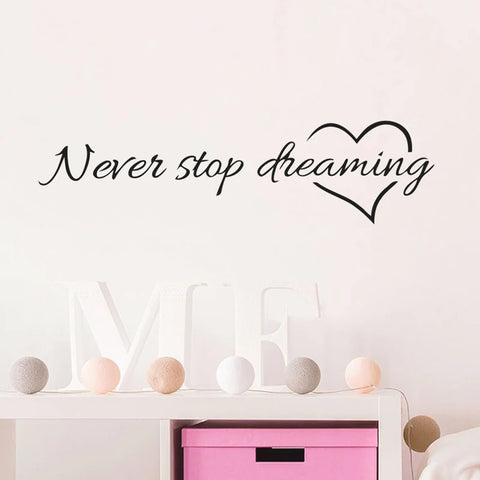 Never Stop Dreaming  Wall Sticker