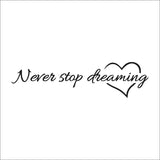 Never Stop Dreaming  Wall Sticker